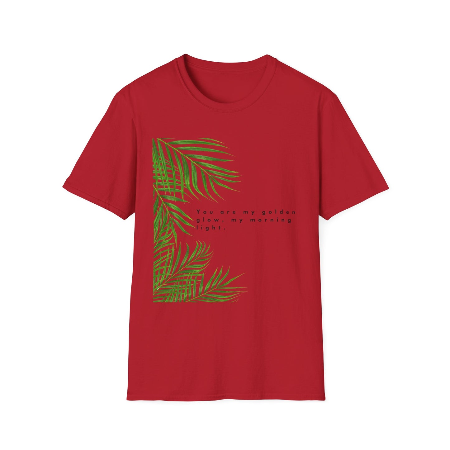 Tropical Inspiration Unisex Softstyle T-Shirt - "You Are My Golden Glow"