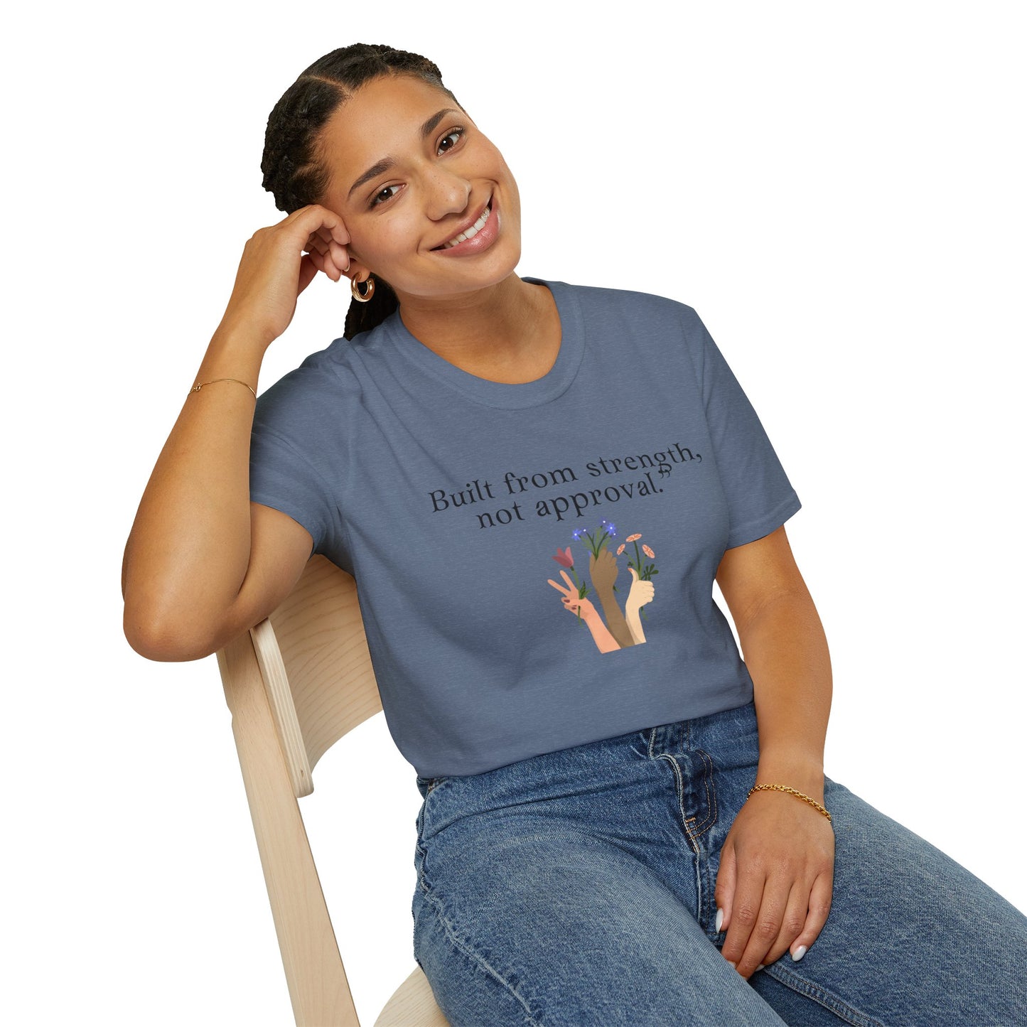 Empowerment Quote T-Shirt - "Built from Strength, Not Approval" - Unisex Softstyle Tee