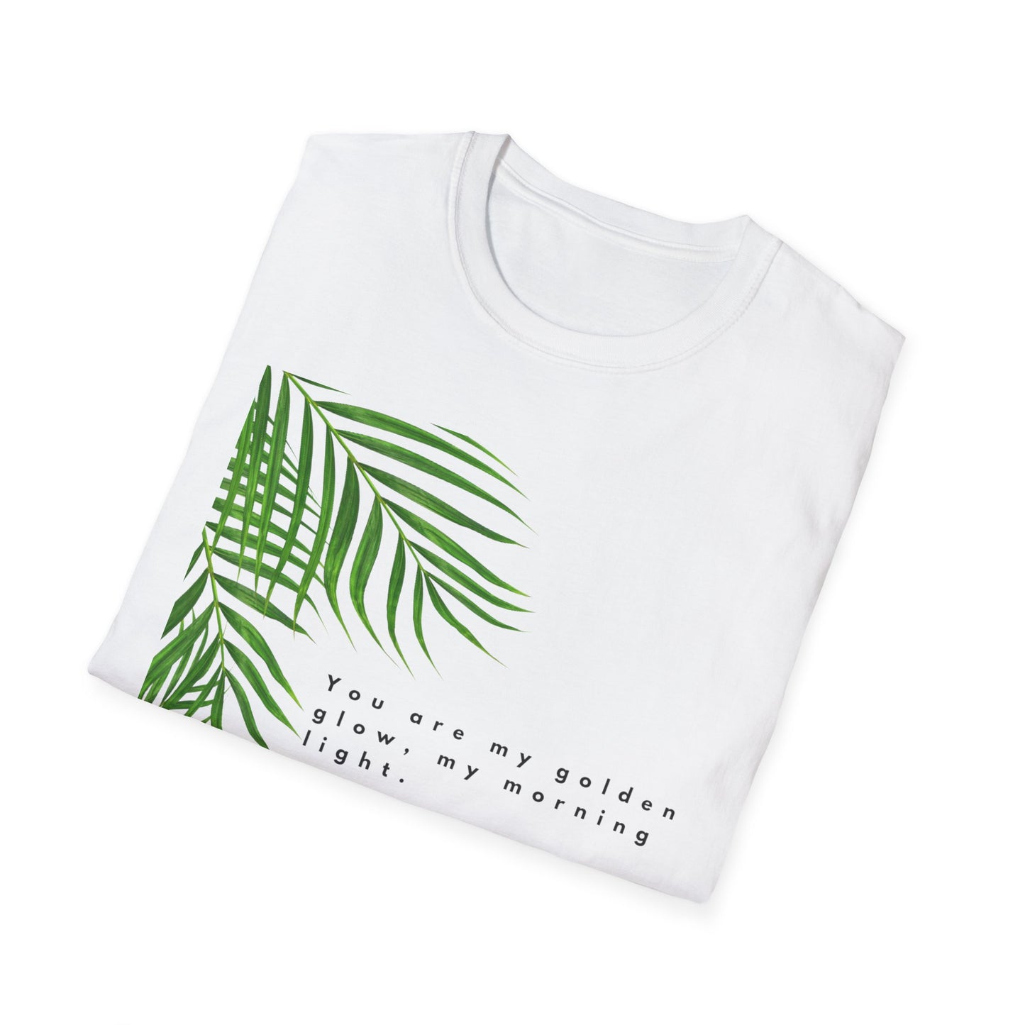 Tropical Inspiration Unisex Softstyle T-Shirt - "You Are My Golden Glow"