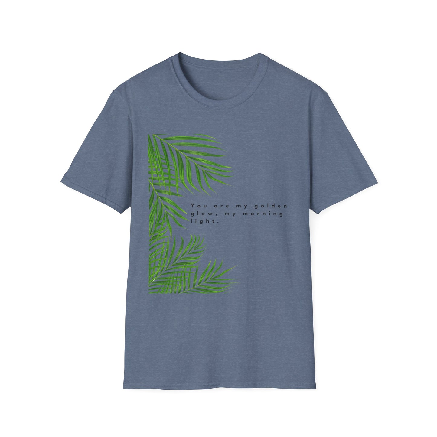 Tropical Inspiration Unisex Softstyle T-Shirt - "You Are My Golden Glow"