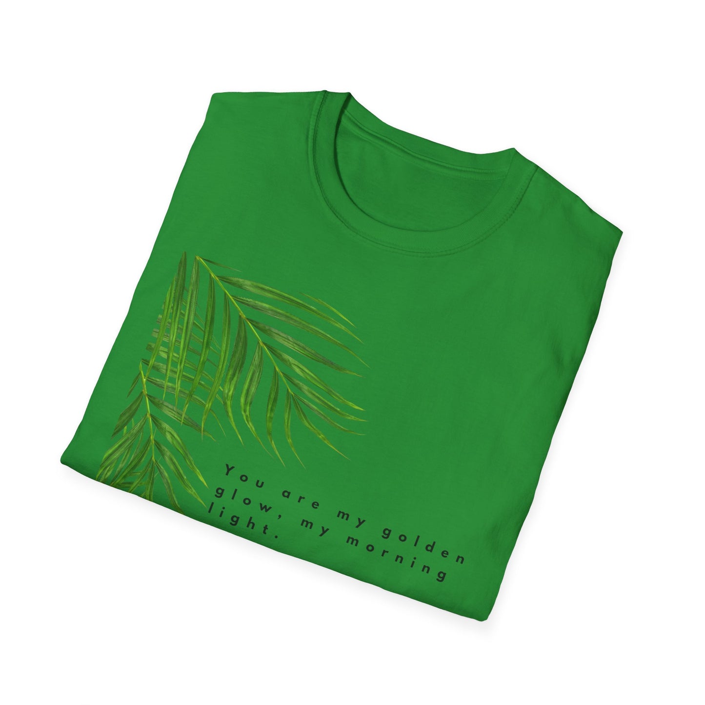 Tropical Inspiration Unisex Softstyle T-Shirt - "You Are My Golden Glow"