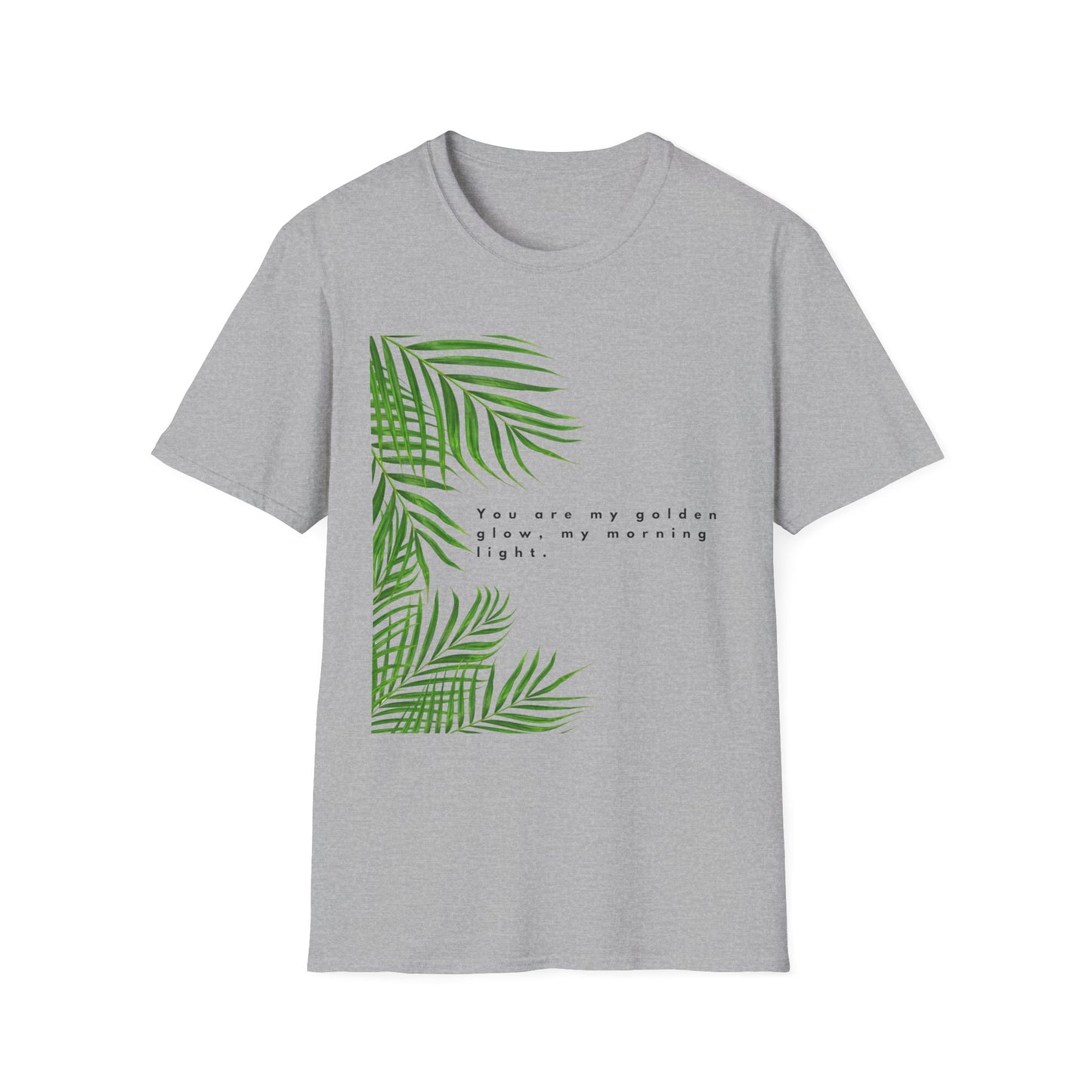 Tropical Inspiration Unisex Softstyle T-Shirt - "You Are My Golden Glow"