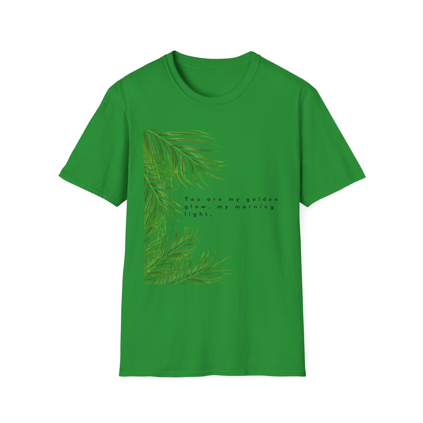 Tropical Inspiration Unisex Softstyle T-Shirt - "You Are My Golden Glow"