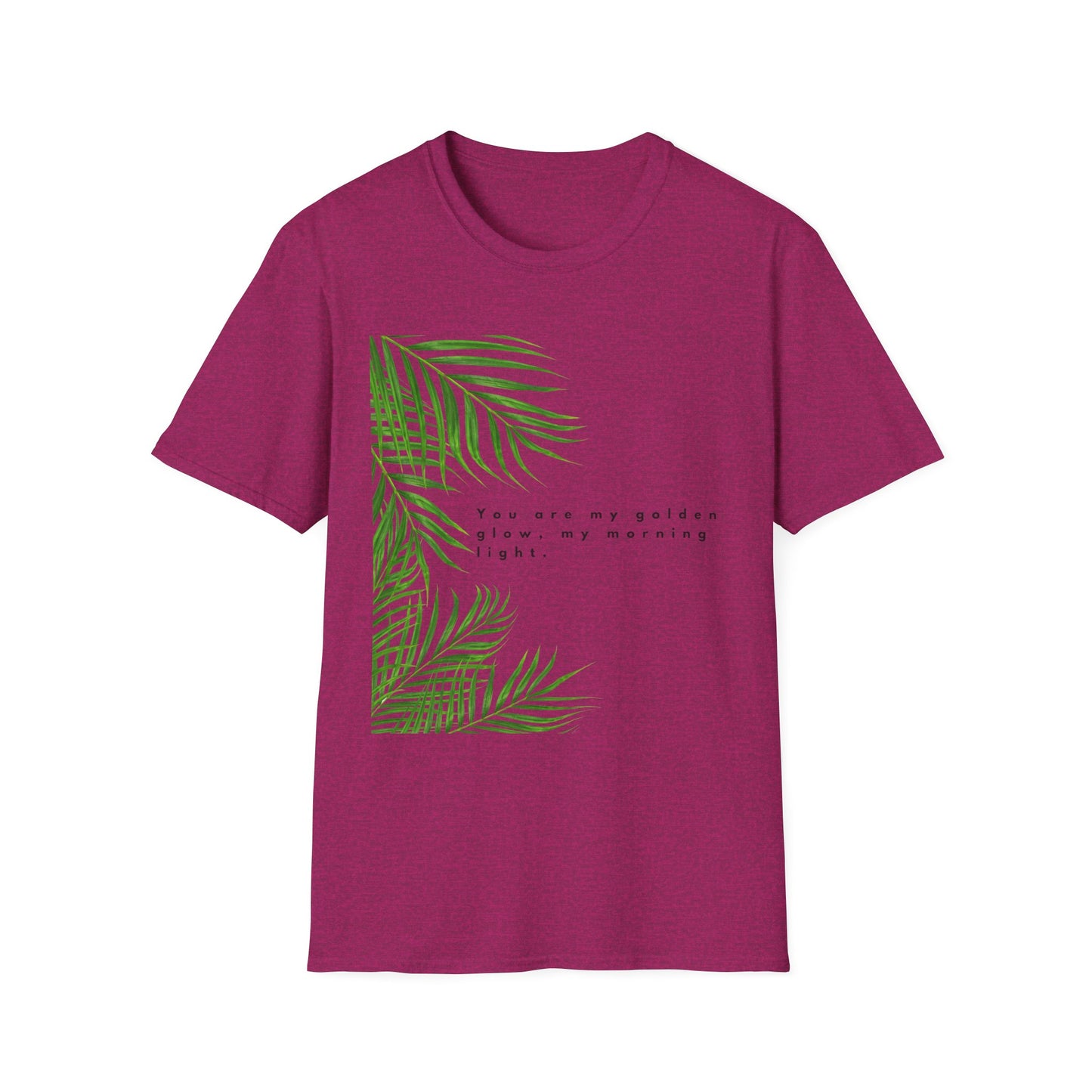 Tropical Inspiration Unisex Softstyle T-Shirt - "You Are My Golden Glow"