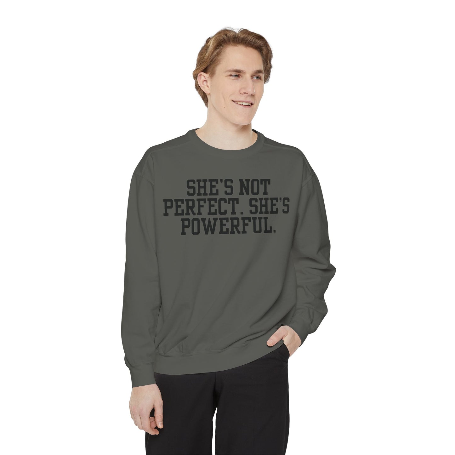 Empowerment Unisex Sweatshirt - She's Not Perfect. She's Powerful.