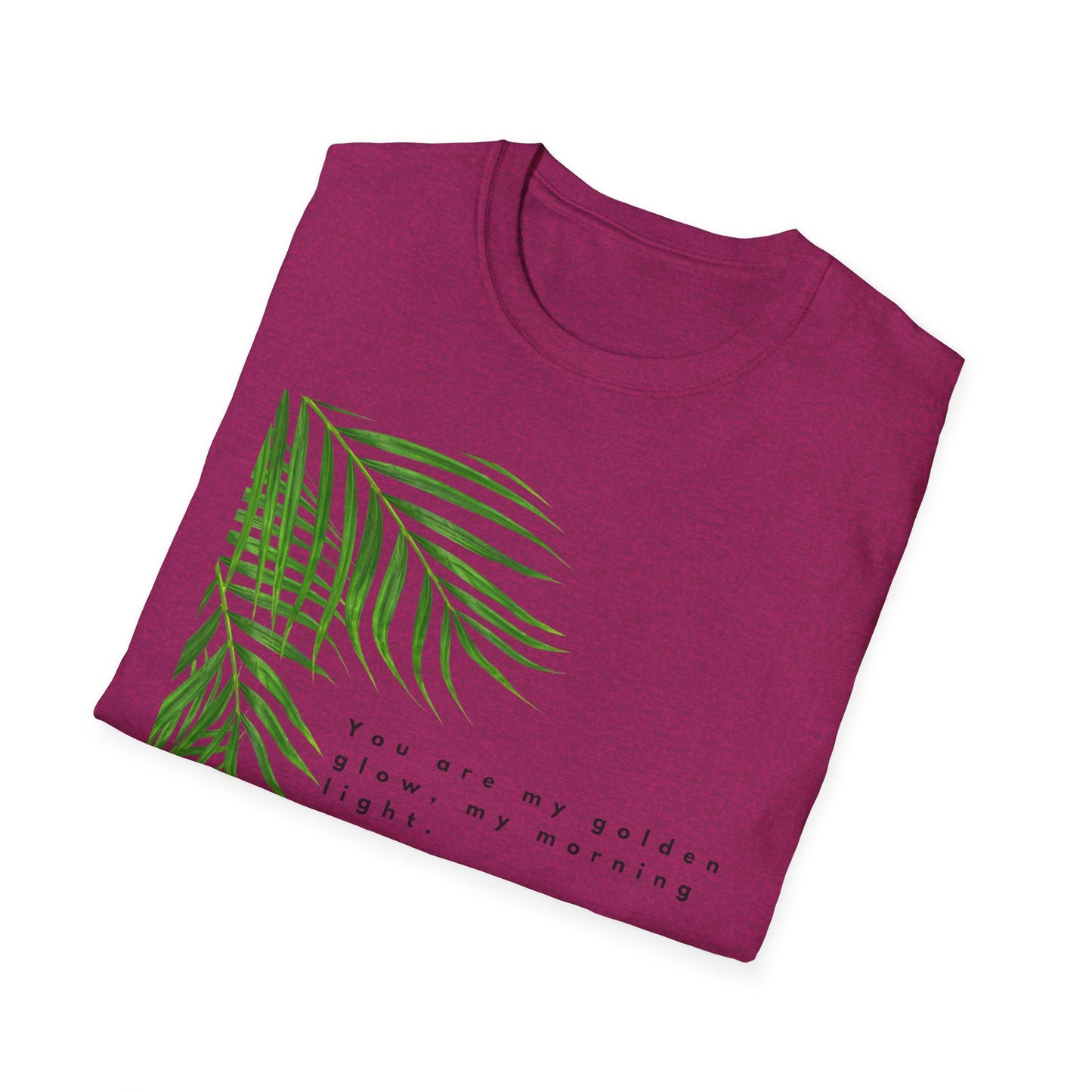 Tropical Inspiration Unisex Softstyle T-Shirt - "You Are My Golden Glow"