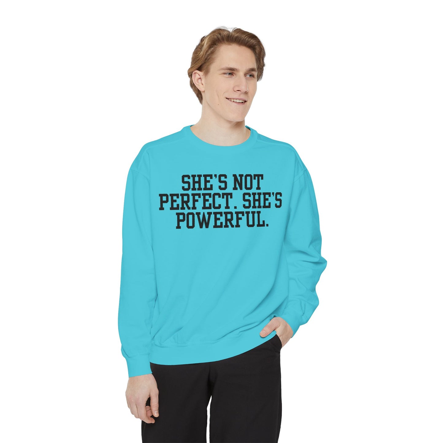 Empowerment Unisex Sweatshirt - She's Not Perfect. She's Powerful.
