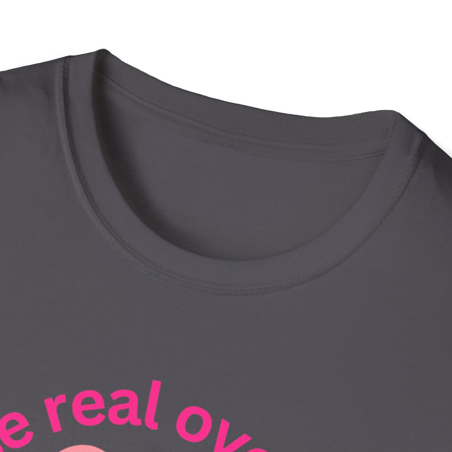 Unisex Softstyle T-Shirt - "He Chose Real Over Perfect" & "Real Women Don't Need to Pretend" Inspirational Tee