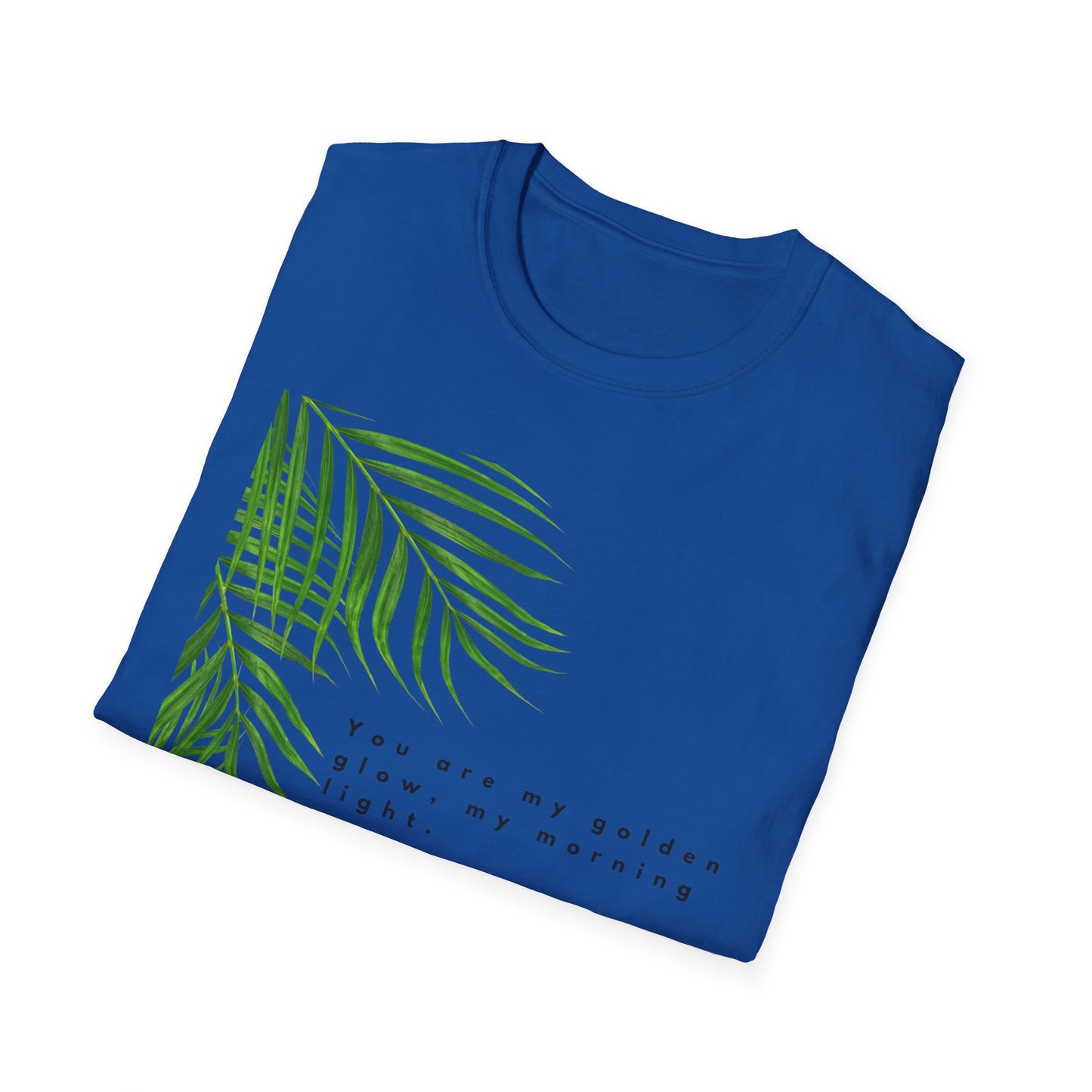 Tropical Inspiration Unisex Softstyle T-Shirt - "You Are My Golden Glow"
