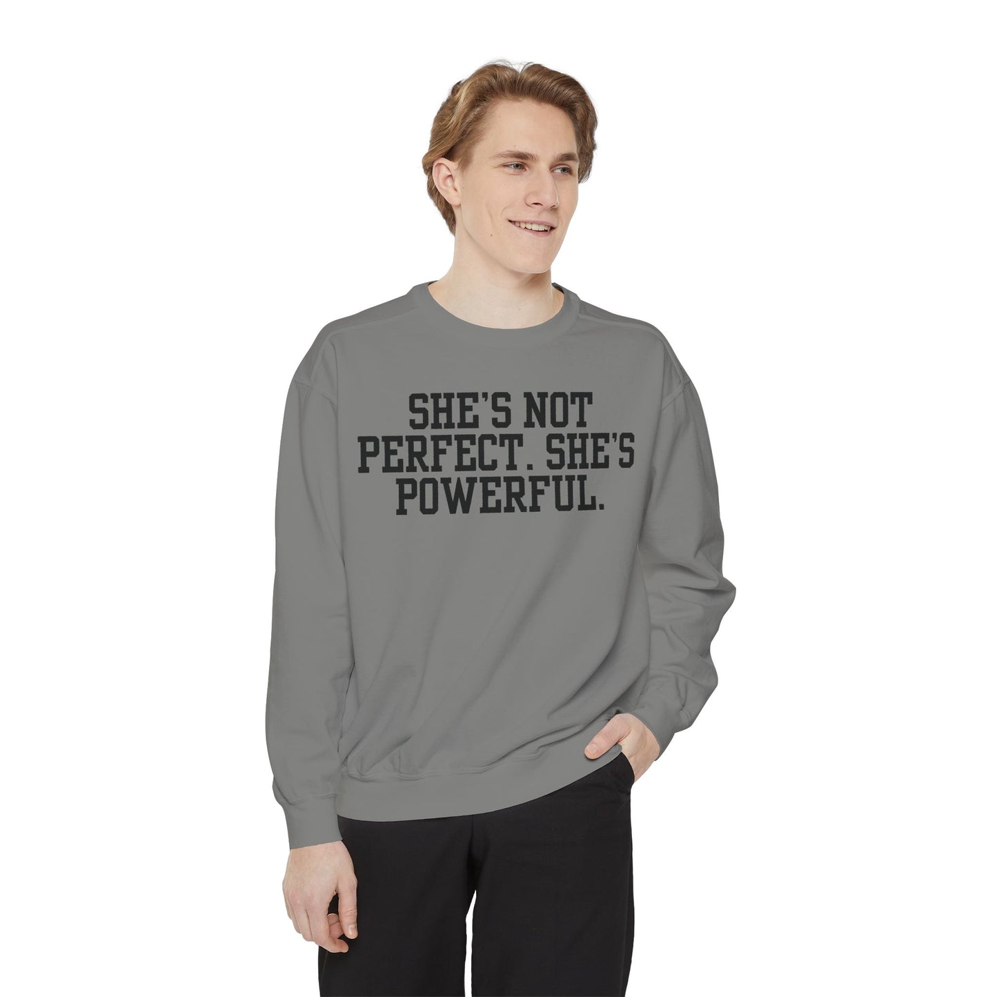 Empowerment Unisex Sweatshirt - She's Not Perfect. She's Powerful.