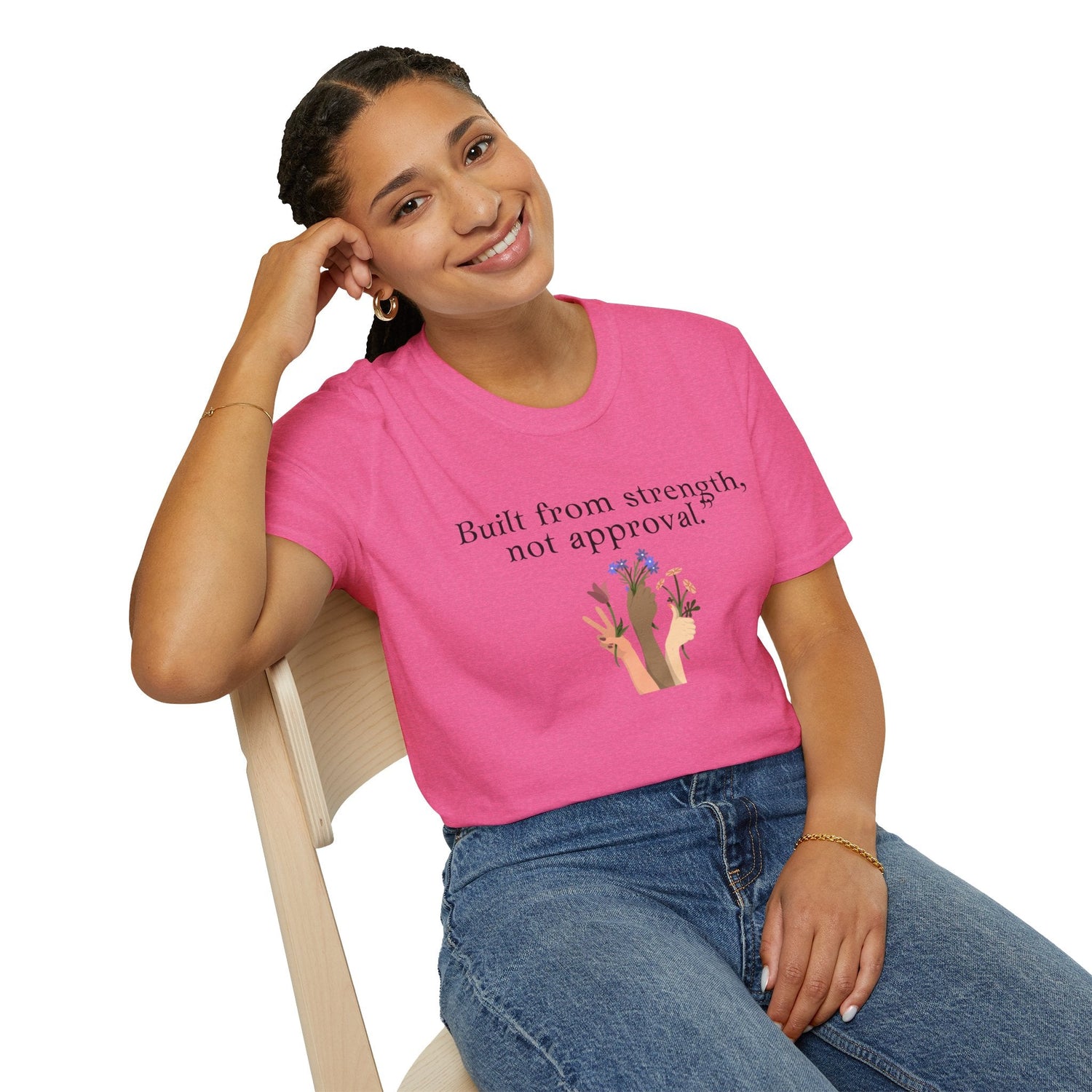 Empowerment Quote T-Shirt - "Built from Strength, Not Approval" - Unisex Softstyle Tee