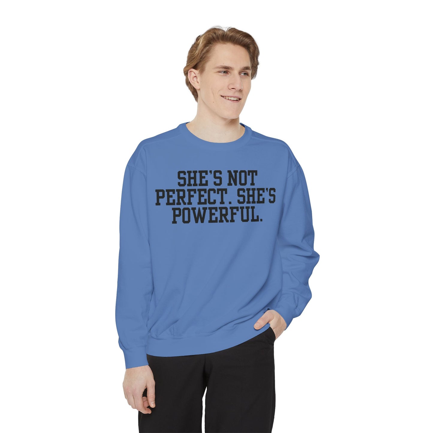 Empowerment Unisex Sweatshirt - She's Not Perfect. She's Powerful.
