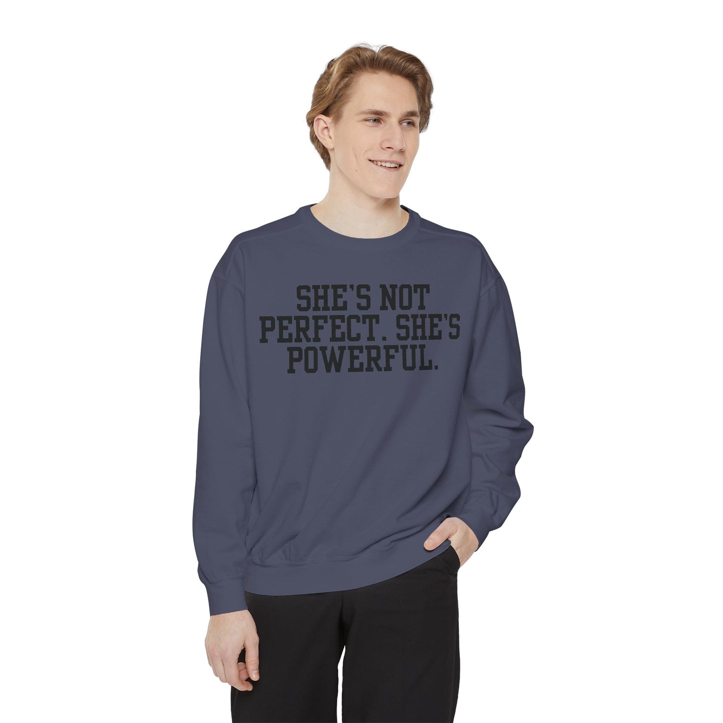 Empowerment Unisex Sweatshirt - She's Not Perfect. She's Powerful.